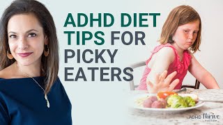 ADHD Diet Tips for Picky Eaters | Easy Solutions & Recipes