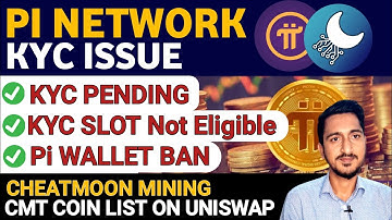 Pi Network Latest Update | Pi KYC Verification Issue | Cheatmoon Mining App CTM Coin List on Uniswap