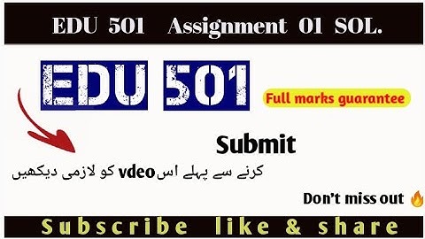 Edu501 assignment 1 solution 2025|VU|💯 SOLUTION|Edu501#rslearningzone#AssignmentSolutionbyRSLearning