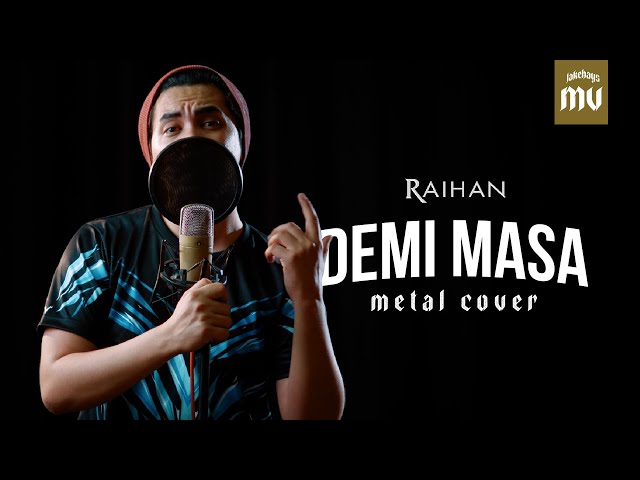 DEMI MASA - Raihan METAL COVER by Jake Hays class=