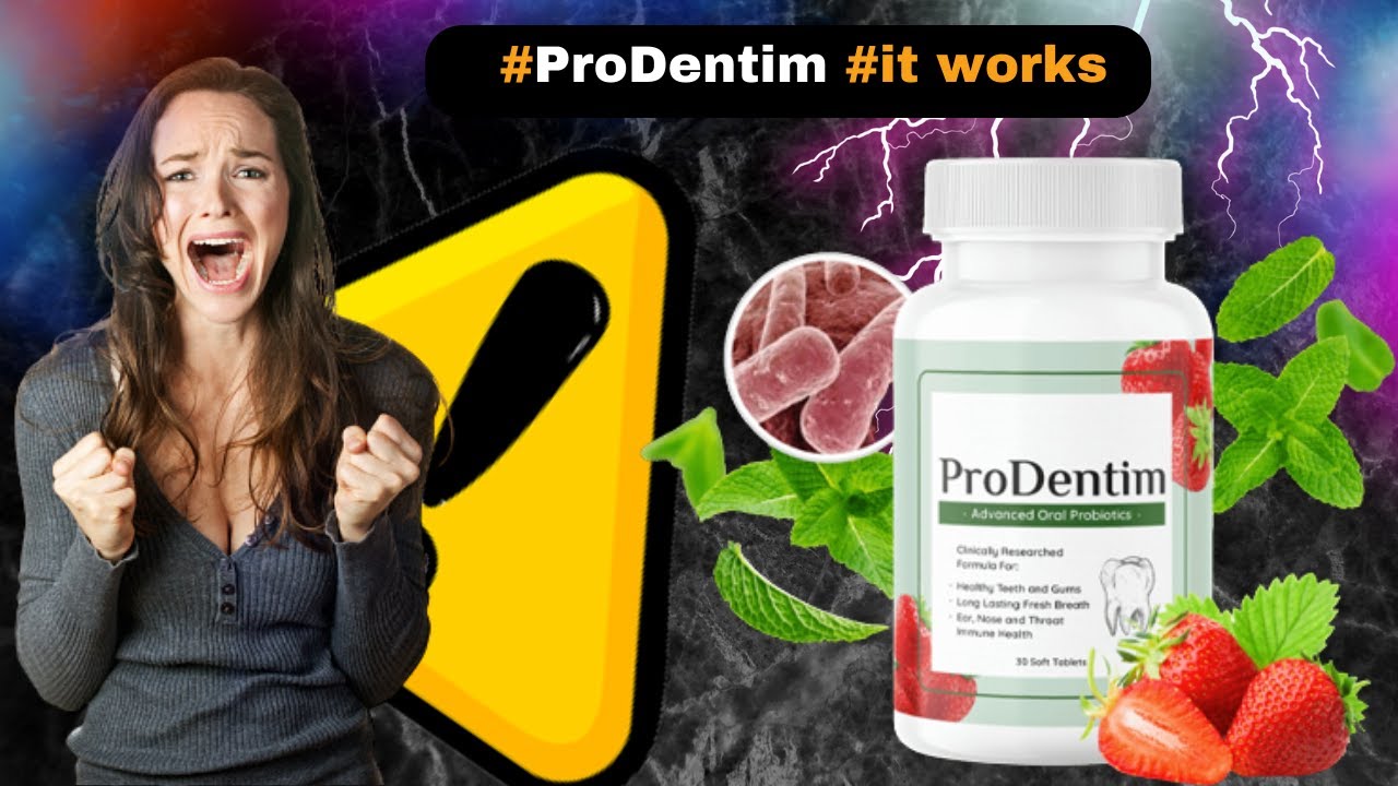 Prodentim a full review prodentim pills 2022 buy at a profit on the official website