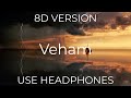 Veham Song 8D Version Armaan Malik Asim Riaz, Sakshi Malik Manan Bhardwaj Rashmi Virag Bhushan Kumar