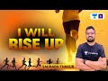 I will rise up saurabh thakur