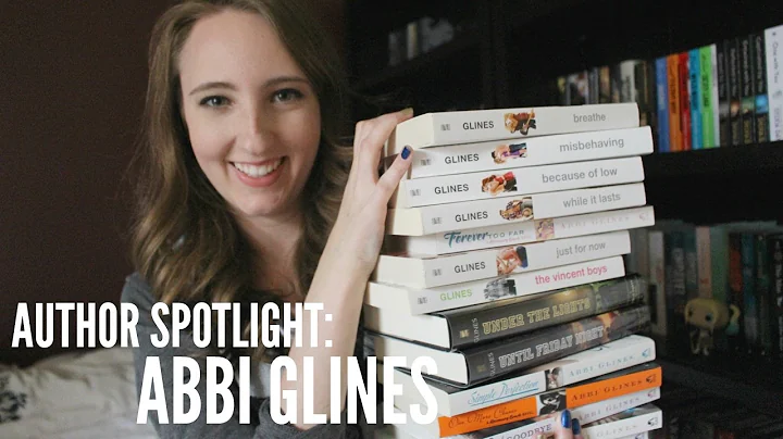 AUTHOR SPOTLIGHT: Abbi Glines