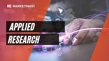 What is Applied Research? Meaning, Types, Examples, and Difference from Basic research (Mktg 288)