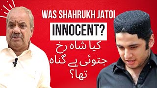 WAS SHAHRUKH JATOI INNOCENT? | SUPREME COURT | ARSHAD JAVED & ASSOCIATES