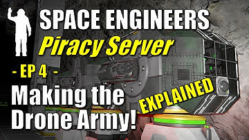 Space Engineers - Piracy Server EP4 - Drone Army | How to Build a Drone Explained | Let