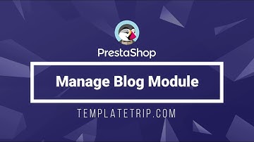 How to Manage Blog Module - PrestaShop Help