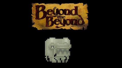 Beyond the Beyond - Part 16 - Normal Episode