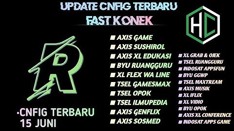 UPDATE || CONFIG HC || AXIS | XL | TSEL | INDOSAT | BYU | [ 15 JUN ]
