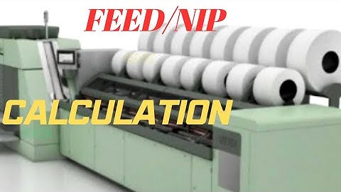 Comber Feed/Nip calculation
