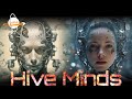 Hive Minds Hive Minds