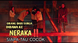 DI SURGA INI DIA JUSTRU TAK TAU SIAPA DIRINYA DAN MENGAPA ADA DISANA