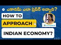 How to approach indian economy       mana la excellence