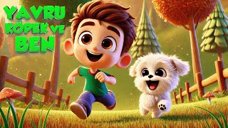 YAVRU KÖPEK Şarkısı - YAVRU KÖPEĞİM ve BEN l Çocuk Şarkıları l Bebek Şarkıları