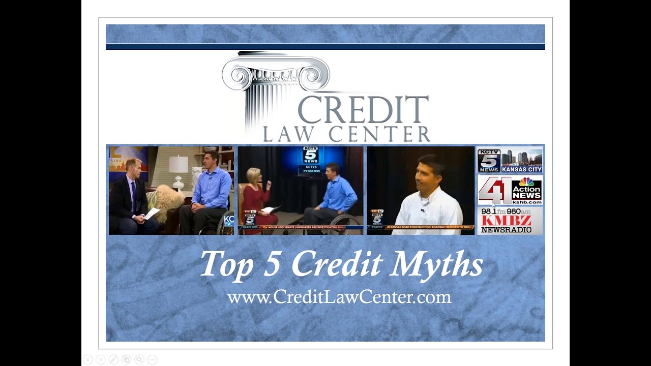 Credit Law Center's 5 myths on credit