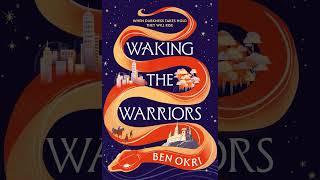 Sir Ben Okri – Waking the Warriors