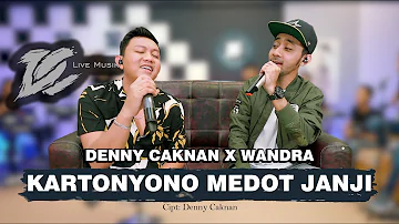 DC.MUSIK || DENNY CAKNAN X WANDRA - KARTONYONO MEDOT JANJI (OFFICIAL LIVE VIDEO)