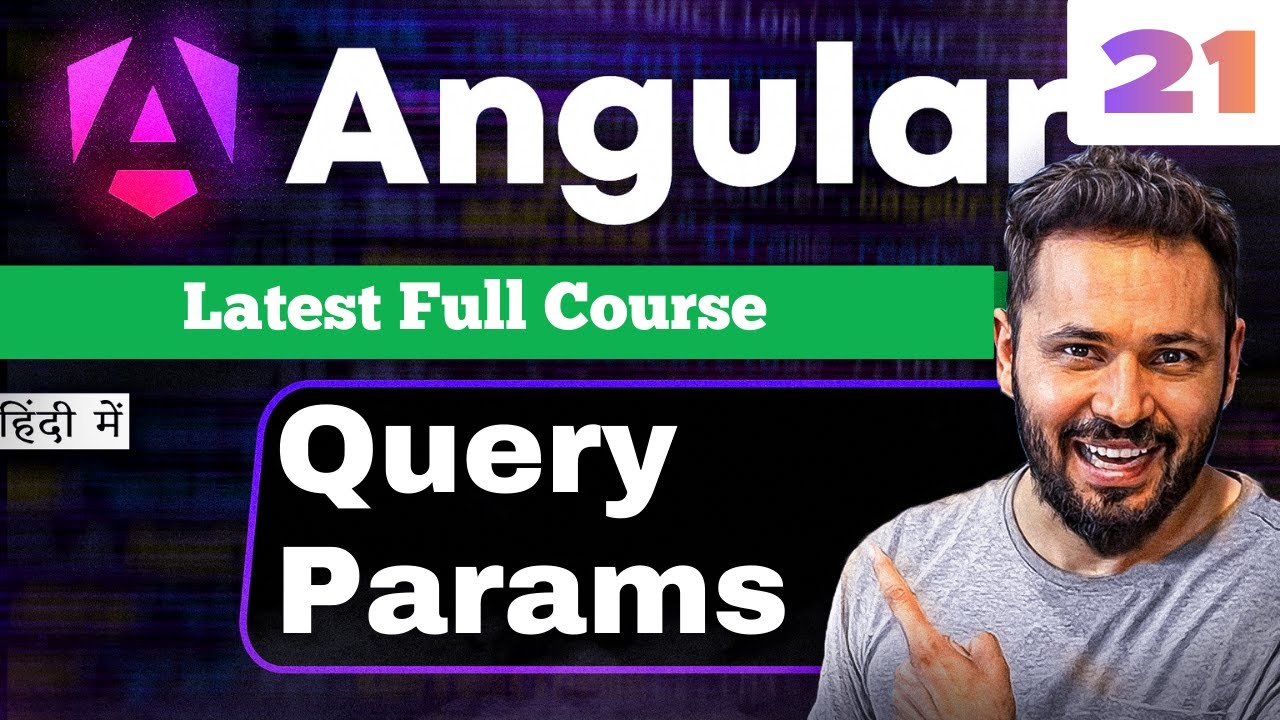 Angular 21 tutorial in Hindi #36 Query Parameters Explained | Pass ...