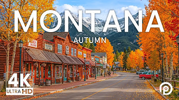Autumn in Montana 4K - Exploring Scenic Towns, Majestic Mountain Views - 4K Video Ultra HD