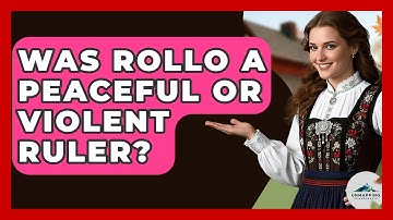 Was Rollo A Peaceful Or Violent Ruler? - Unmapping Scandinavia