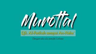 Murottal Al Quran Merdu, QS. Al Fatihah sampai An Naba' | MMQ Lirboyo Kediri