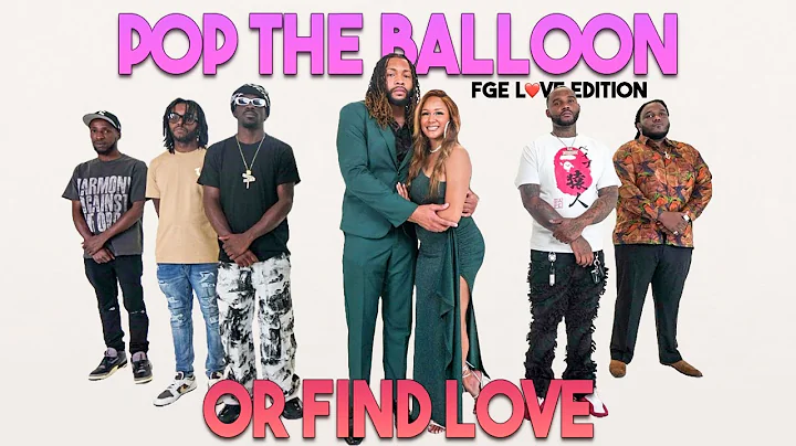 Ep 1: Pop The Balloon Or Find Love | FGE L❤️VE Edition