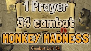 1 Prayer, 34 Combat - Monkey Madness DONE - How did I do it? Runescape 2007