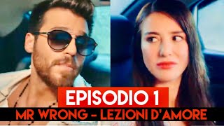 Mr Wrong - 1 Episodio - Lunedì 31 maggio “Ezgi incontra Ozgur l’uomo sbagliato” Anticipazioni 2021