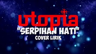 Serpihan Hati #Utopia Cover