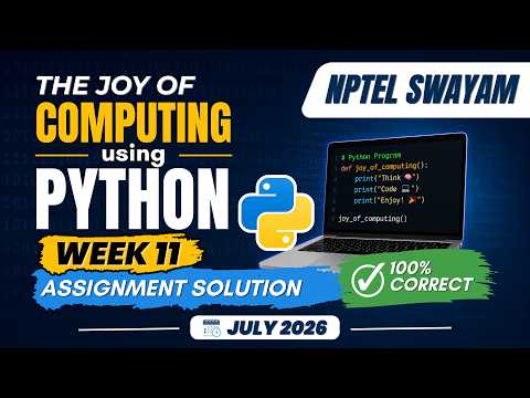 The Joy of Computing using Python Week 11 Assignment Answers July 2026 | NPTEL