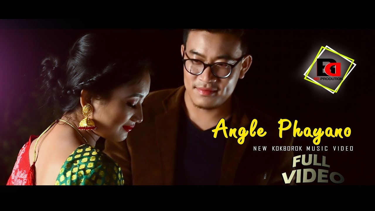 Angle Phayano  New kokborok official Music Video  2018