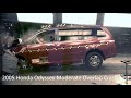 2005-2010 Honda Odyssey Moderate Overlap Crash Test (40% / 64 Km/h)