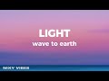 wave to earth - light (Lyrics)