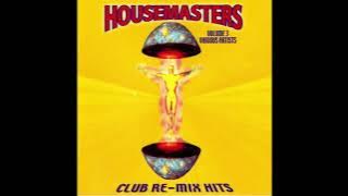 Big Jamm 'I'm Not The Same' - Housemasters Vol. 3: Club Remix Hits