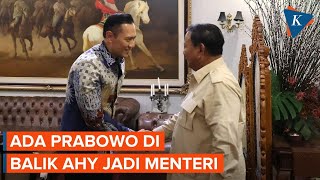 Ada Peran Prabowo dalam Pengangkatan AHY Jadi Menteri Jokowi