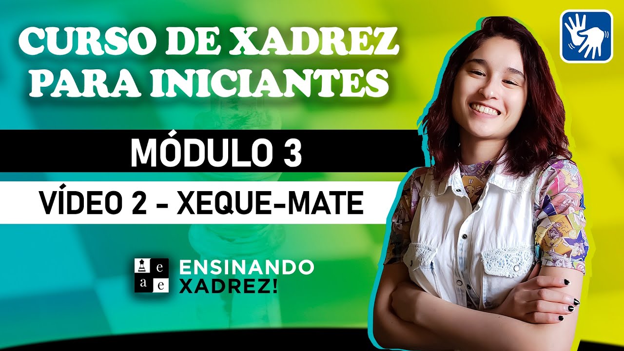 Curso de Xadrez 1.3 Xeque e Xeque Mate 