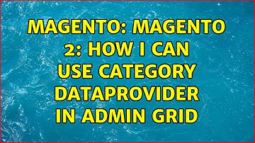 Magento: Magento 2: How I can use category DataProvider in Admin Grid