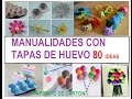 MANUALIDADES CON TAPA DE HUEVOS 80 IDEAS