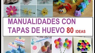 MANUALIDADES CON TAPA DE HUEVOS 80 IDEAS