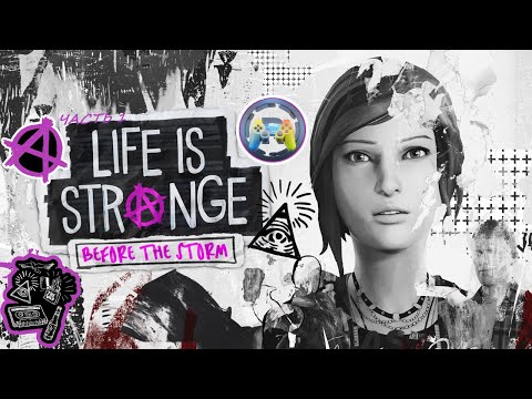 Видео: Life is Strange Before the Storm: Бунтарский настрой Часть 1