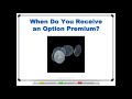 When Do You Receive an Option Premium?