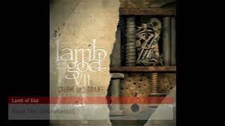 Lamb of God - VII Sturm Und Drang (Instrumental)