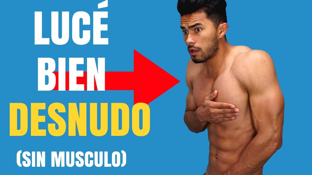 Cómo Lucir Bien Desnudo Aunque No Tenga Músculos video phone beyonce mp3