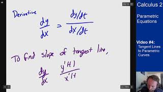 Parametric Equations - Video 4 - Tangent Lines to Parametric Curves