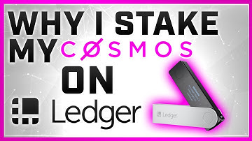 Why I Stake My Cosmos (ATOM) On Ledger Nano X