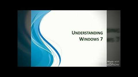 Understanding Windows 7 for Std 5 Part 2
