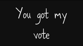 My Vote - Lyrics.