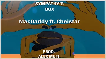 Mac Daddy- Sympathy's Box feat. Cheistar