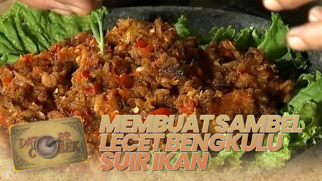 MEMBUAT SAMBEL LECET BENGKULU SUIR IKAN | DAPUR COBEK